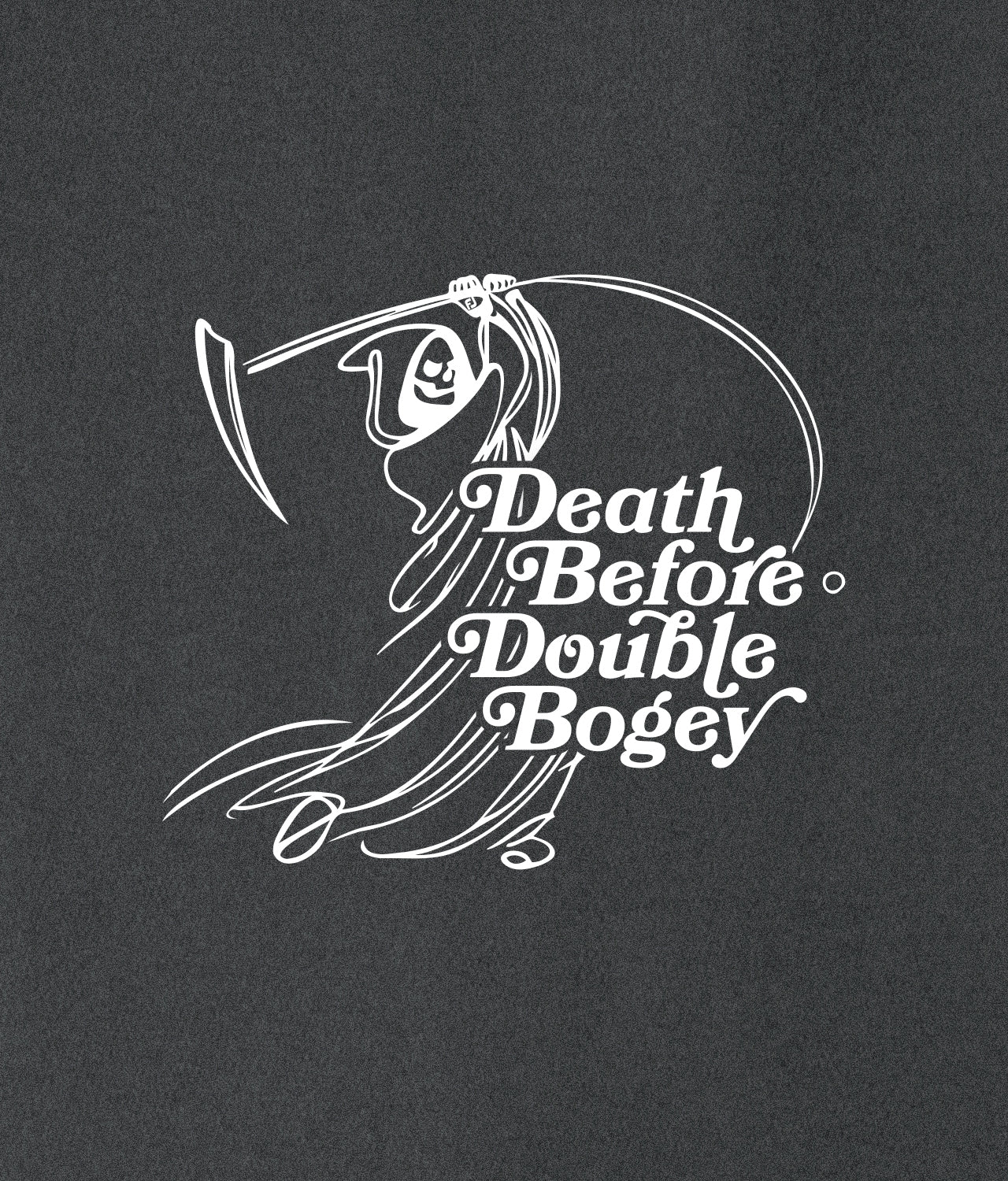 Death Before Double Bogey - Reaper Tee